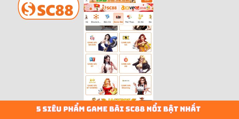 5 siêu phẩm game bài SC88 nổi bật nhất
