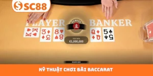 kỹ thuật chơi bài baccarat