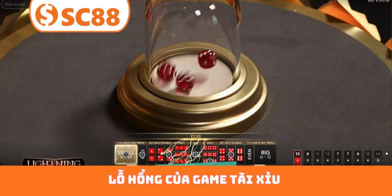 lỗ hổng của game tài xỉu