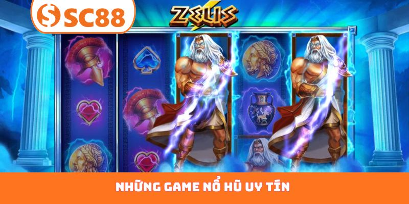 những game nổ hũ uy tín