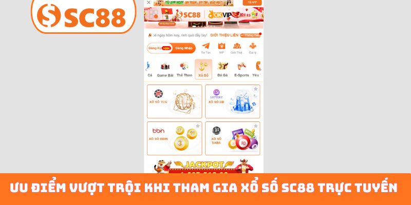 Ưu điểm vượt trội khi tham gia xổ số SC88 trực tuyến